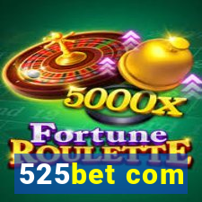 525bet com